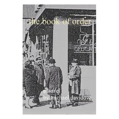 "The Book of Order" - "" ("Davidow Michael")(Paperback)