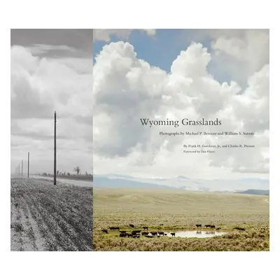 "Wyoming Grasslands, Volume 19: Photographs by Michael P. Berman and William S. Sutton" - "" ("G