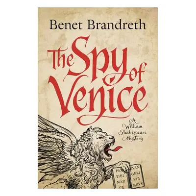 "The Spy of Venice: A William Shakespeare Mystery" - "" ("Brandreth Benet")(Paperback)