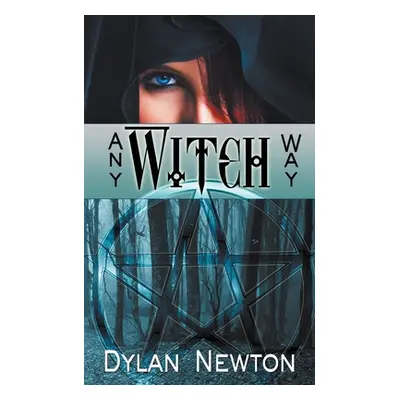 "Any Witch Way" - "" ("Newton Dylan")(Paperback)