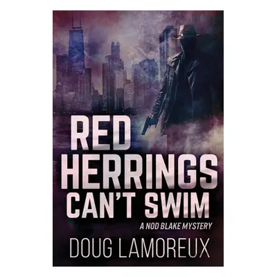 "Red Herrings Can't Swim: Large Print Edition" - "" ("Lamoreux Doug")(Paperback)