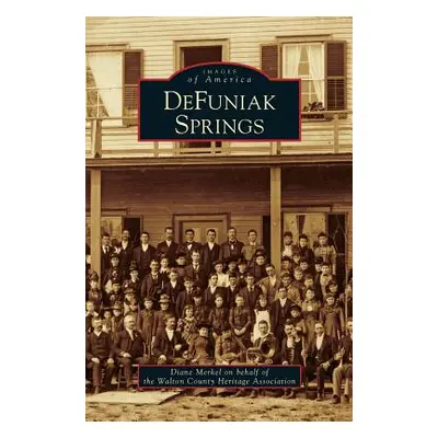 "DeFuniak Springs" - "" ("Merkel Diane")(Pevná vazba)