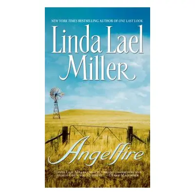 "Angelfire" - "" ("Miller Linda Lael")(Paperback)