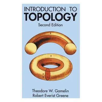 "Introduction to Topology: Second Edition" - "" ("Gamelin Theodore W.")(Paperback)