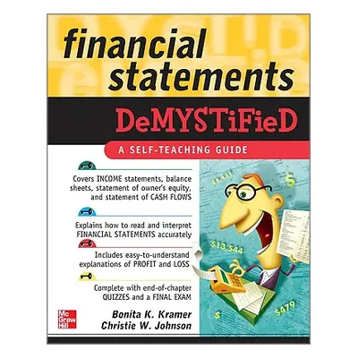 "Financial Statements Demystified: A Self-Teaching Guide: A Self-Teaching Guide" - "" ("Johnson 