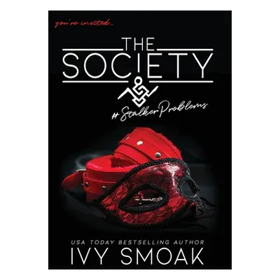 "The Society #StalkerProblems" - "" ("Smoak Ivy")(Pevná vazba)