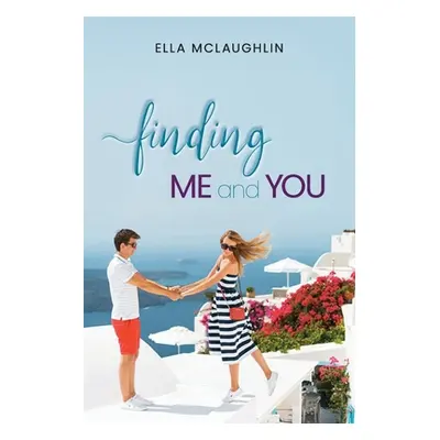 "Finding Me and You" - "" ("McLaughlin Ella")(Paperback)