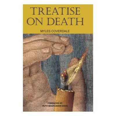 "Treatise on Death" - "" ("Coverdale Myles")(Pevná vazba)