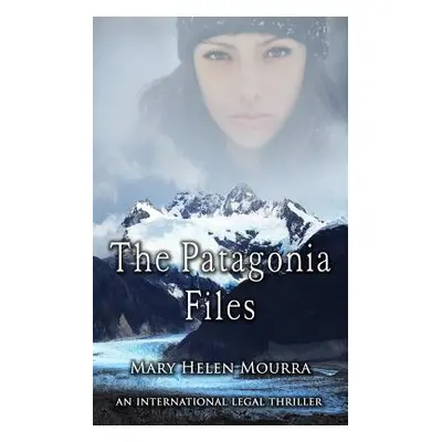 "The Patagonia Files" - "" ("Mourra Mary Helen")(Paperback)