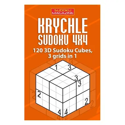 "Krychle Sudoku 4x4: 120 3D Sudoku Cubes, 3 grids in 1" - "" ("Sudoku Magazine")(Paperback)