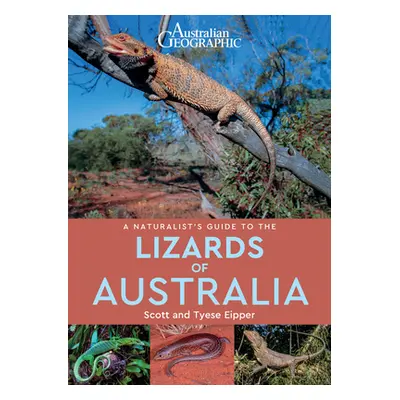 "A Naturalist's Guide to the Lizards of Australia" - "" ("Eipper Scott")(Paperback)