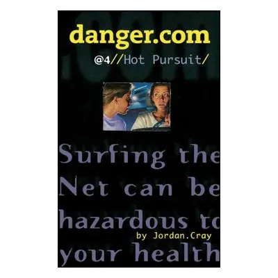 "Danger Com 4 Hot Pursuit, 4" - "" ("Cray Jordan")(Paperback)