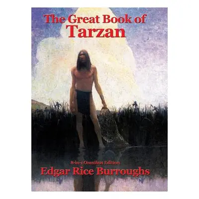 "The Great Book of Tarzan" - "" ("Burroughs Edgar Rice")(Pevná vazba)