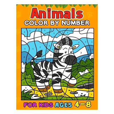 "Animals Color by Number Books For Kids Ages 4-8" - "" ("Rocket Publishing")(Paperback)