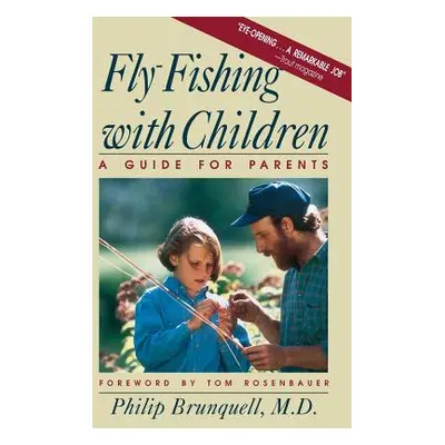 "Fly-Fishing with Children" - "" ("Brunquell Philip")(Paperback)