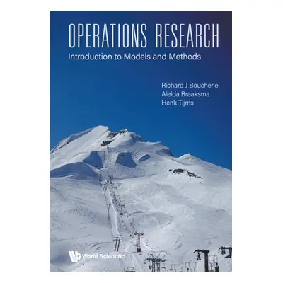 "Operations Research: Introduction to Models and Methods" - "" ("Boucherie Richard Johannes")(Pa