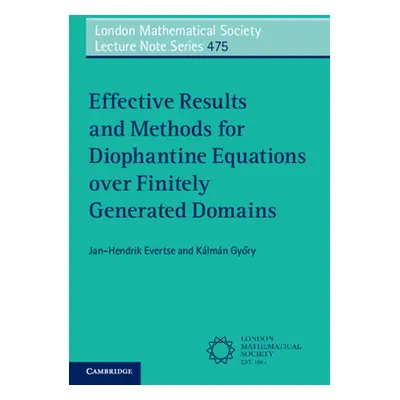 "Effective Results and Methods for Diophantine Equations over Finitely Generated Domains" - ""