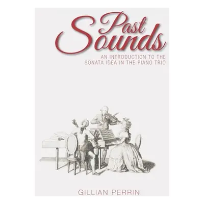 "Past Sounds" - "" ("Perrin Gillian")(Pevná vazba)