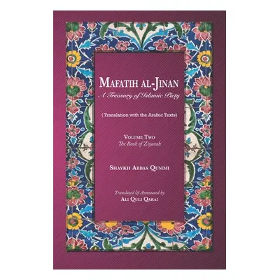 "Mafatih al-Jinan: A Treasury of Islamic Piety