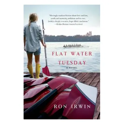 "Flat Water Tuesday" - "" ("Irwin Ron")(Paperback)