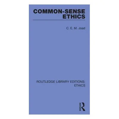 "Common-Sense Ethics" - "" ("Joad C. E. M.")(Paperback)