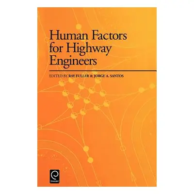 "Human Factors for Highway Engineers" - "" ("Fuller R.")(Pevná vazba)