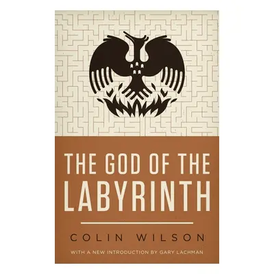 "The God of the Labyrinth" - "" ("Wilson Colin")(Paperback)