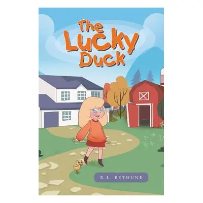 "The Lucky Duck" - "" ("Bethune R. L.")(Paperback)