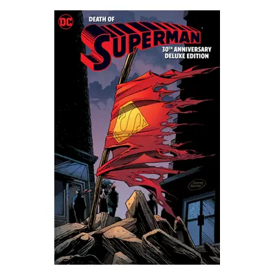 "The Death of Superman 30th Anniversary Deluxe Edition" - "" ("Jurgens Dan")(Pevná vazba)