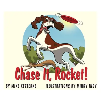 "Chase It, Rocket!: Win or Lose - We Learn" - "" ("Kesterke Mike")(Pevná vazba)