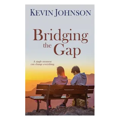 "Bridging the Gap" - "" ("Johnson Kevin")(Paperback)