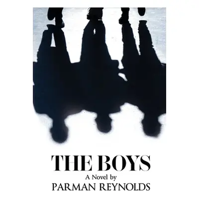 "The Boys" - "" ("Reynolds Parman")(Paperback)