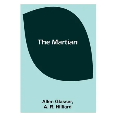 "The Martian" - "" ("Glasser Allen")(Paperback)