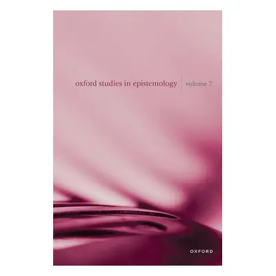 "Oxford Studies in Epistemology Volume 7" - "" ("Gendler")(Pevná vazba)