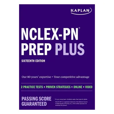 "Next Generation Nclex-PN Prep 2023-2024: Practice Test + Proven Strategies" - "" ("Kaplan Nursi