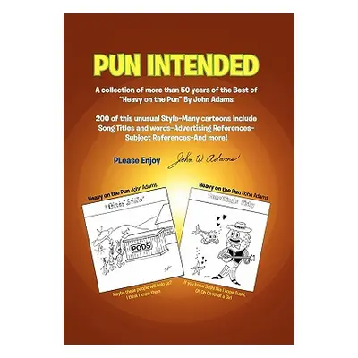 "Pun Intended" - "" ("Adams John W. Jr.")(Paperback)