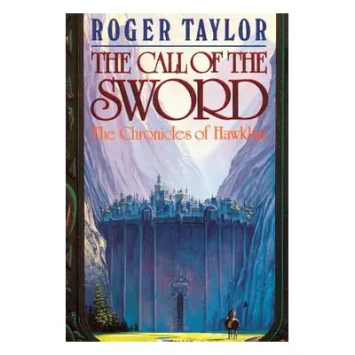 "The Call of the Sword" - "" ("Taylor Roger")(Pevná vazba)