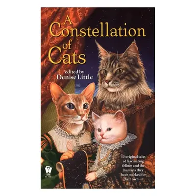 "A Constellation of Cats" - "" ("Little Denise")(Mass Market Paperbound)