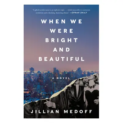 "When We Were Bright and Beautiful" - "" ("Medoff Jillian")(Paperback)