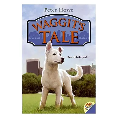 "Waggit's Tale" - "" ("Howe Peter")(Paperback)