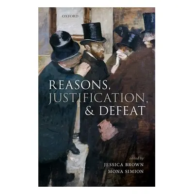 "Reasons, Justification, and Defeat" - "" ("Brown Jessica")(Pevná vazba)