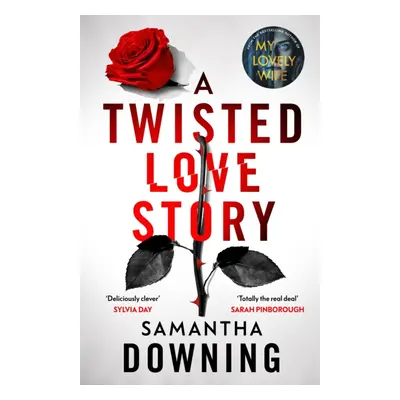 "Twisted Love Story" - "The deliciously dark and gripping new novel from the bestselling author 