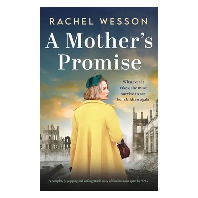 "A Mother's Promise: A completely gripping and unforgettable story of families torn apart by WW2