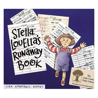 "Stella Louella's Runaway Book" - "" ("Ernst Lisa Campbell")(Paperback)