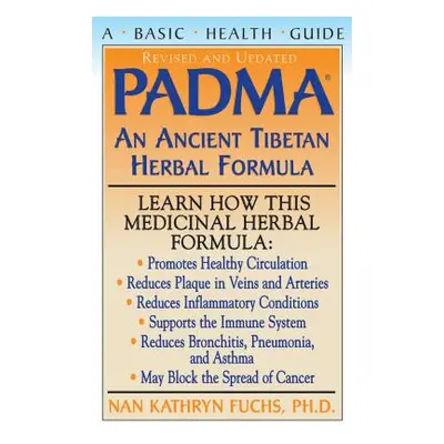 "PADMA: An Ancient Tibetan Herbal Formula" - "" ("Fuchs Nan Kathryn")(Paperback)