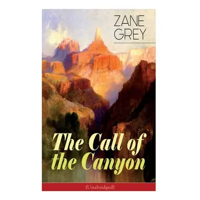 "The Call of the Canyon (Unabridged)" - "" ("Grey Zane")(Paperback)