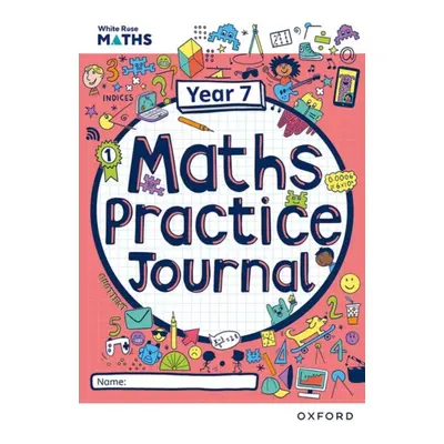 "White Rose Maths Practice Journals Year 7 Workbook: Single Copy" - "" ("Ainscough Matthew")(Pap