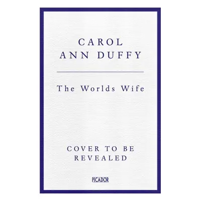 "World's Wife" - "" ("Duffy DBE Carol Ann")(Paperback / softback)