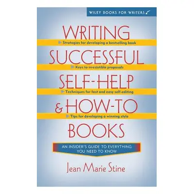 "Writing Successful Self-Help and How-To Books" - "" ("Stine Jean Marie")(Paperback)