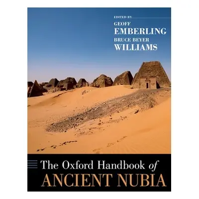 "The Oxford Handbook of Ancient Nubia" - "" ("Emberling Geoff")(Pevná vazba)